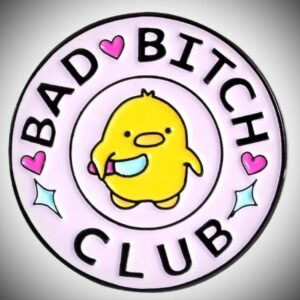 Bad Bitch Club Duck Pin – Funny Enamel Brooch with Cartoon Duck Holding Knife – Savage Sassy Duck Gift, Lapel Pin, Jacket or Backpack Access